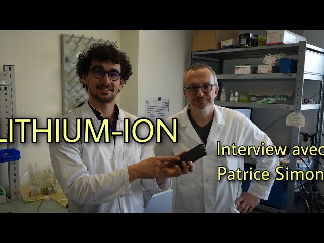 📱 Accumulateurs Lithium ion : Interview avec Patrice Simon