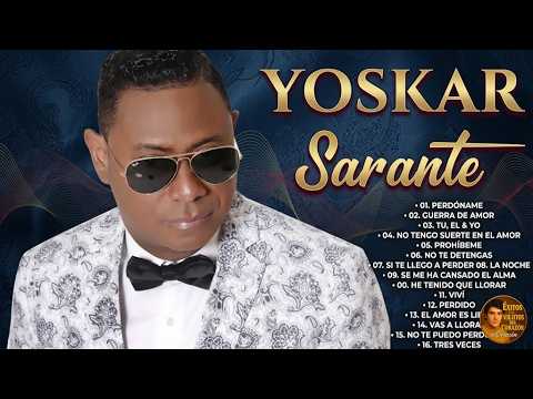 Yoskar Sarante y Joseph Fonseca: Lo Mejor de la bachata