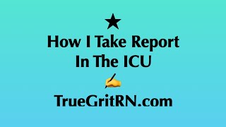 How I take Report in the ICU