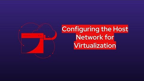 Shifts Happen: Virtualization Network Configuration