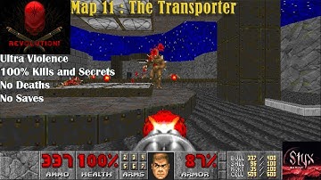 Doom 2 Revolution! Map 11 : The Transporter ( Ultra Violence 100% )