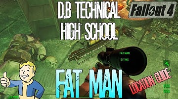 Fallout 4 | Another Fat Man Rocket Launcher Location Guide | D.B Technical High School