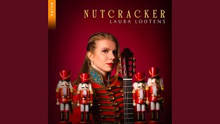 The Nutcracker Suite, Op. 71a: II.f, Dance of the Reed Pipes (Version for Solo Guitar by...