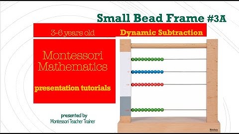 Montessori Small Bead Frame - Dynamic (regrouping) Subtraction