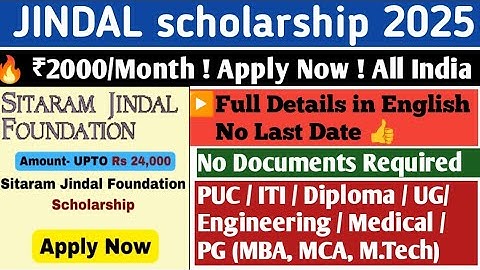 How to Apply for Jindal Scholarship 2025 | ₹2000/Month, Class 11 to PG Students | Details in English