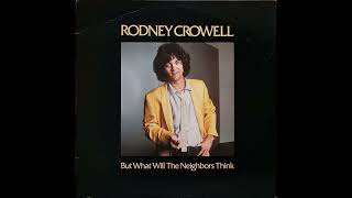 Rodney Crowell – Ashes By Now