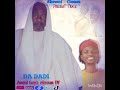 Auwal Gawa Adam Da Dadi Qasimul Bafattto 