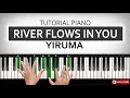 Tutorial river flows in you  yiruma  belajar piano keyboard