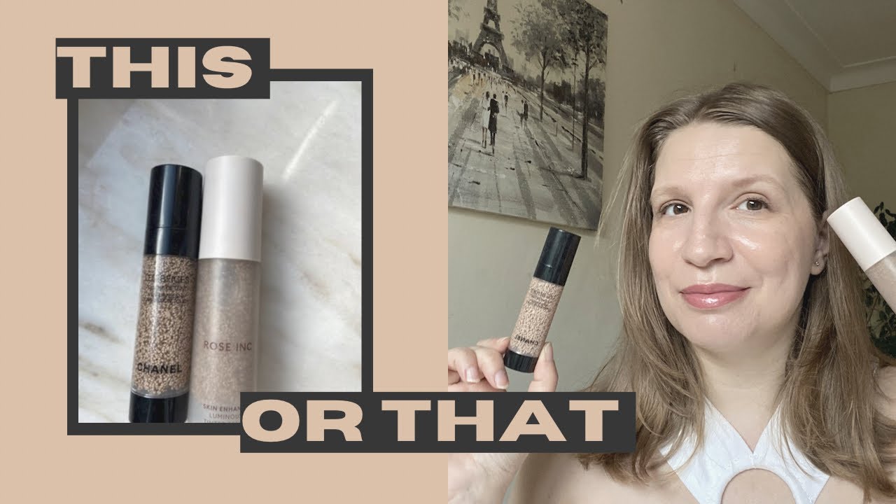 CHANEL WATER FRESH COMPLEXION TOUCH VS ROSE INC TINTED SERUM WHICH ONE IS BETTER? YouTube