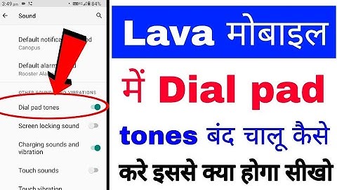 lava phone me dial pad tones band/disable chalu/enable kaise kare। lava phone dial pad tones on off
