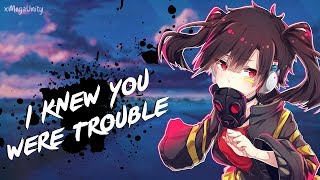 Nightcore - I Knew You Were Trouble | Lyrics