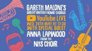 Great British Home Chorus | Live Rehearsal with The NHS Choir | Session 40 (Week 9)