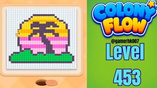 Colony Flow Level 453 Walkthrough Solution 
