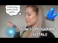 How To Program Crystals With Your Intentions💎