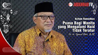 Puasa Bagi Wanita yang Mengalami Haid Tidak Teratur | Dr. dr. Syamsul Bahri, Sp.OG