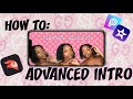 How To Make An Advanced Intro On iPhone