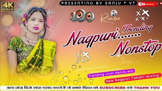  Nonstop Nagpuri Dj Remix Song 2025   Theth Nagpuri Song  Old Nagpuri Dj Song  New Trending