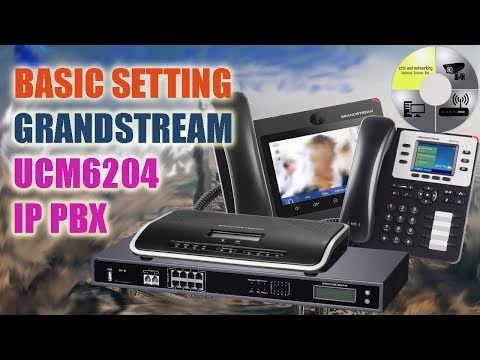 Basic Setting Grandstream UCM6204  IP PBX | Voip IP PBX Tutorial