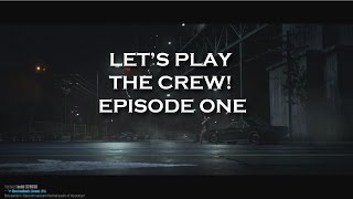 The Crew Closed Beta: Walkthrough Part 1 - First Race & Dirty Cops!