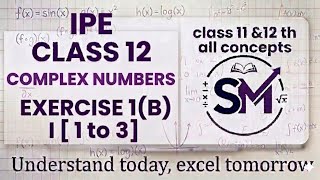 Inter maths chapter 1, complex numbers exercise 1 (b) I [1 to 3] problems Net Worth