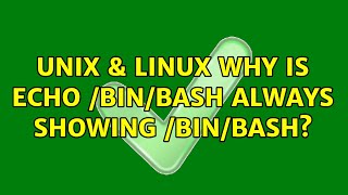 Unix & Linux: Why is echo $SHELL always showing /bin/bash? (3 Solutions!!)