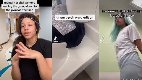 Psych Ward TikToks Compilation Pt. 3