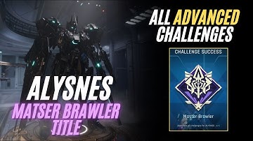 All Alysnes Advanced Challenges Full Gameplay | Master Brawler Title