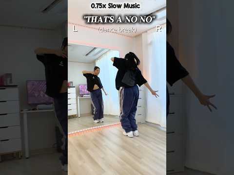 ITZY “That’s a No No” Dance Break #dancetutorial 0.75x Slow Music #dancechallenge #kpopdancecover
