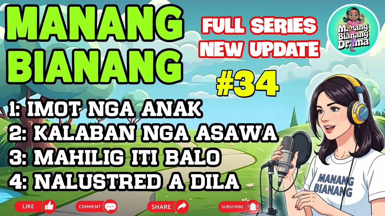 MANANG BIANANG #34 | A RELAXING STORIES - Comedy PAG-ADALAN a drama - OCTOBER 13, 2025