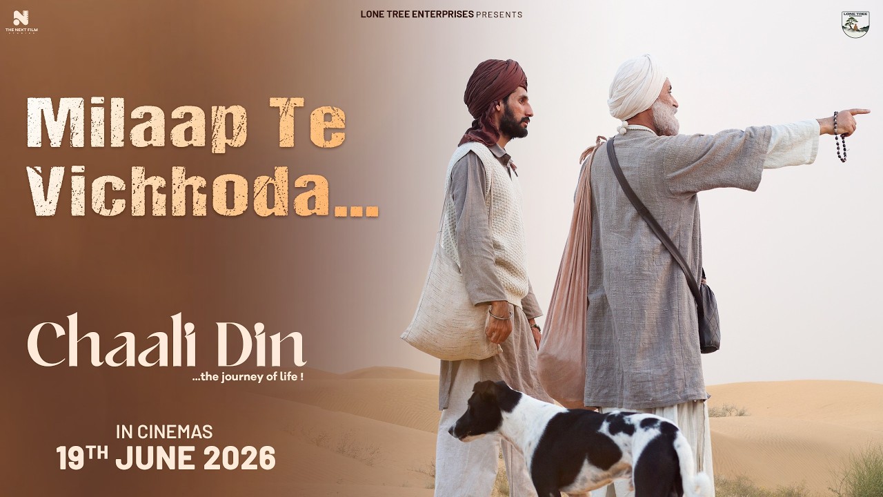 Milaap te Vichhoda ✨ | Chaali Din - In Cinemas 19th June | Gurpreet Ghuggi | Debi M | Sukhan W