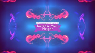 Increase Your Height Affirmations 645 Hz 3132 Hz