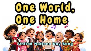 Download lagu ONE WORLD, ONE HOME - UNITED NATIONS DAY SONG