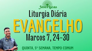 Evangelho De Hoje (09/02/2023) Liturgia Diária Quinta, 5ª, Tempo Comum Marcos 7, 24 - 30