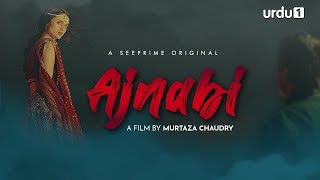 Ajnabi | Short Film | Mashal Khan | Hamzah Tariq | Urdu 1 | Pakistani Drama