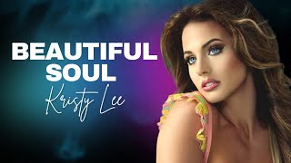 Download Lagu Beautiful Soul - KristyLee MP3 Download Lagu Beautiful Soul - KristyLee MP3