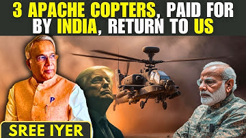 Three APACHE Copters, paid for by India, start from US to UK and turn back! What is reason?