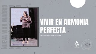 #345 - VIVIR EN ARMONIA PERFECTA | Pastora Moreiba Cabrera - 25.06.22