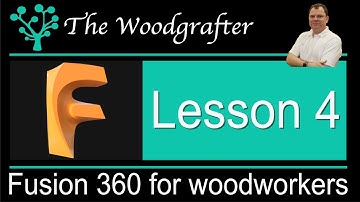 Fusion 360 for Woodworkers - Lesson 4 Material type, updating properties, creating sub assemblies