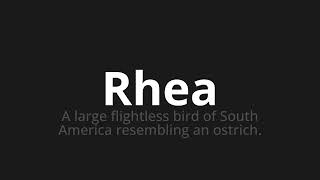 How to pronounce Rhea