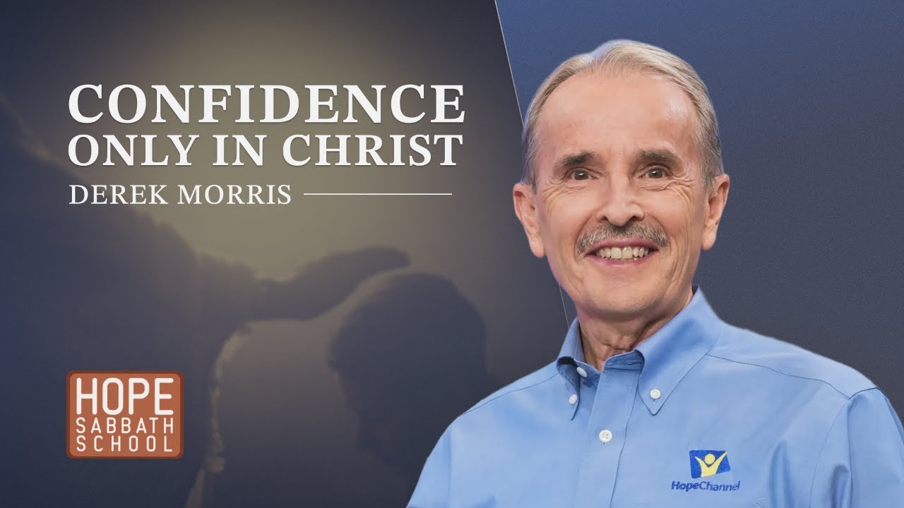 Lesson 6: Confidence Only in Christ