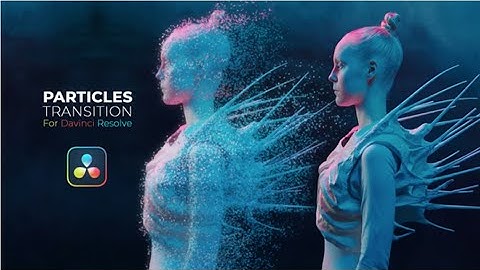 This Particles Transition Pack Changes Everything in DaVinci Resolve