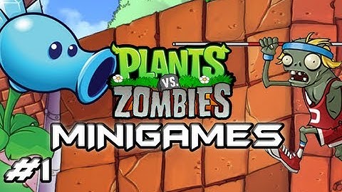 Plants Vs. Zombies - Mini-Games - Part 1 - This is Fun  (HD Let
