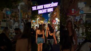 #TelAviv Nachalat Binyamin thursday night vibe