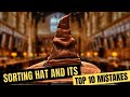 Origin of sorting hat and top 10 times it was wrong