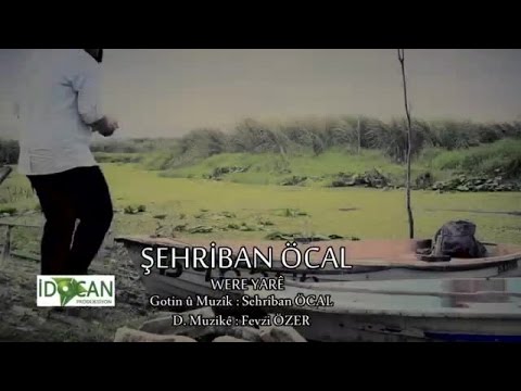 Şehriban Öcal - Were Yare (Official Video)