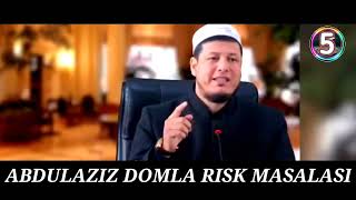 Abdulaziz Domla Risk hakida