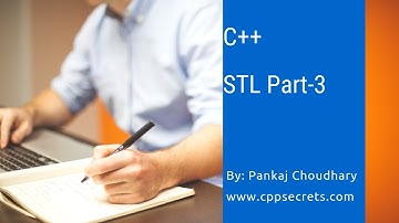C++ STL Containers | Part 3 | cppsecrets.com