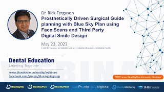 Prosthetically Driven Surgical Guide planning with Blue Sky Plan using Face Scans