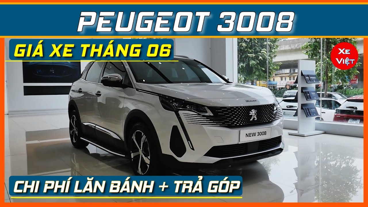 Gia Xe Peugeot 3008 Thang 06 2022 Anh Em Quen Tucson Va Sportage Ä'i 3008 La Sá»± Lá»±a Chá»n Há»£p Ly Youtube