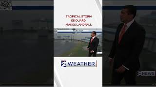 Tropical Storm Edouard makes Landfall